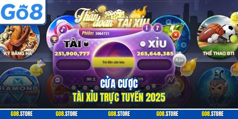 Cửa cược tài xỉu trực tuyến 2025