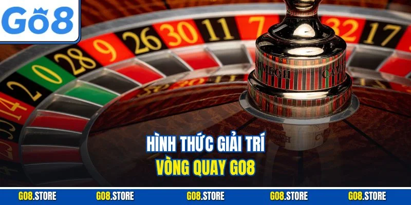 Hình thức giải trí vòng quay GO8