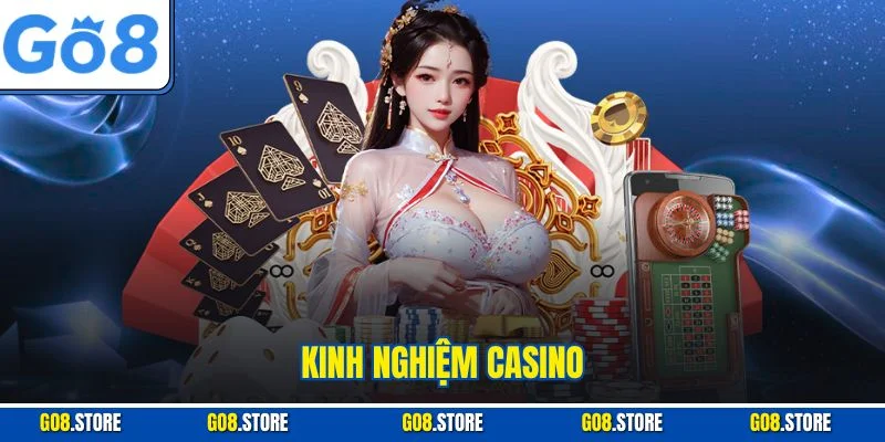 kinh nghiệm casino
